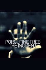 Poster de la película Porcupine Tree: The Incident