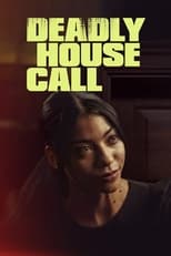 Poster de la película Deadly House Call