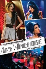 Poster de la película Amy Winehouse: I Told You I Was Trouble - Live In London
