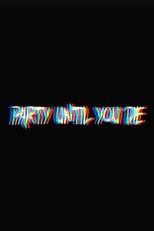 Poster de la película Party Until You Die