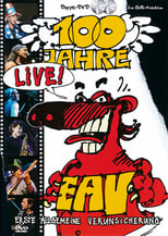 Poster de la película Erste Allgemeine Verunsicherung - 100 Jahre EAV Live!