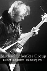 Poster de la película Michael Schenker Group: Live At Rockpalast - Hamburg 1981