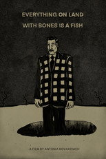 Poster de la película Everything On Land With Bones Is A Fish