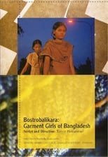 Poster de la película Bostrobalikara: Garment Girls of Bangladesh