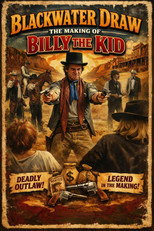 Poster de la película Blackwater Draw: The Making of Billy the Kid