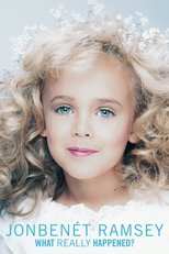 Poster de la película JonBenét Ramsey: What Really Happened?