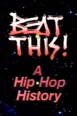 Poster de la película Beat This!: A Hip Hop History