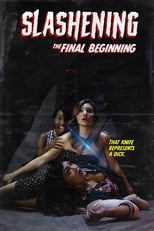 Poster de la película Slashening: The Final Beginning