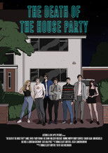 Poster de la película The Death of the House Party