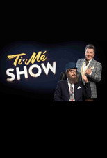 Poster de la serie Ti-Mé Show