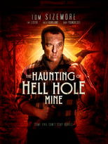 Poster de la película The Haunting of Hell Hole Mine