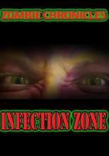 Poster de la película Zombie Chronicles: Infection Zone