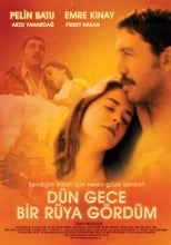 Poster de la película Dün Gece Bir Rüya Gördüm