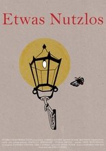 Poster de la película Etwas Nutzlos