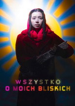 Poster de la película Wszystko o moich bliskich