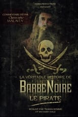 La Véritable Histoire de Barbe Noire le pirate