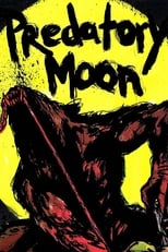 Poster de la película Predatory Moon