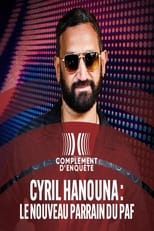 Poster de la película Cyril Hanouna : le nouveau parrain du PAF