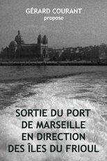 Poster de la película Sortie du port de Marseille en direction des îles du Frioul