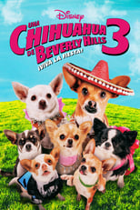 Poster de la película Un chihuahua en Beverly Hills 3: ¡Que viva la fiesta!