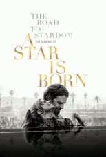 Poster de la película The Road to Stardom: The Making of A Star is Born