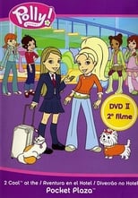 Poster de la película Polly Pocket: 2 Cool at the Pocket Plaza