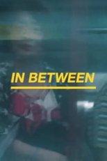 Poster de la película 在中间 IN BETWEEN 在中間