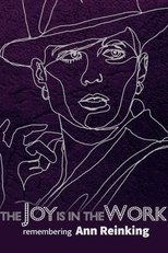 Poster de la película The Joy is in the Work: Remembering Ann Reinking