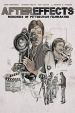 Poster de la película After Effects: Memories of Pittsburgh Filmmaking