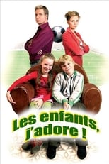 Poster de la película Les enfants, j'adore !