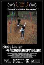 Poster de la película Bird, Louise & Somebody Else
