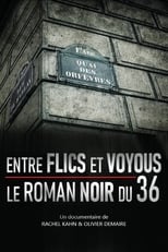 Poster de la película Entre flics et voyous, le roman noir du 36