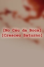 Poster de la película No Céu da Boca Cresceu Saturno