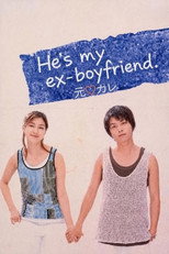 Poster de la serie He Is My Ex-Boyfriend