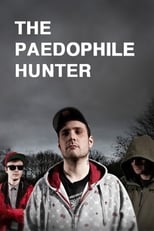 Poster de la película The Paedophile Hunter