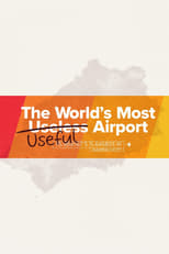 Poster de la película The World's Most Useful Airport