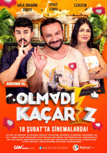 Poster de la película Olmadı Kaçarız