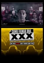 Poster de la película Cómo Filmar Una XXX