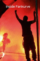 Poster de la película Inside fan curve - fans, ultras, hooligans