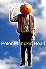Poster de la película Peter Pumpkin Head