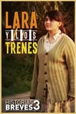 Poster de la película Lara y los trenes