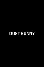 Poster de la película Dust Bunny