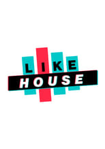 Poster de la serie LIKE HOUSE