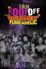 Poster de la película Tear the Roof Off: The Untold Story of Parliament Funkadelic