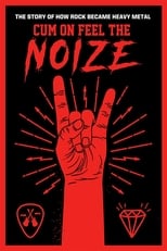 Poster de la película Cum On Feel The Noize