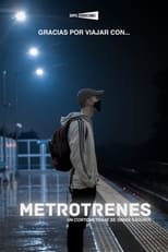 Poster de la película Metrotrenes