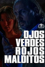 Poster de la película Ojos verdes, rojos malditos