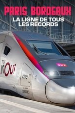 Poster de la película TGV Paris-Bordeaux, la ligne de tous les records