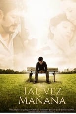 Poster de la película Tal Vez Mañana