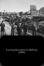 Poster de la película Leaving Jerusalem by Railway